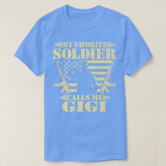 Mein Lieblingssoldat nennt mich Gigi Proud Militär T-Shirt (Design vorne)