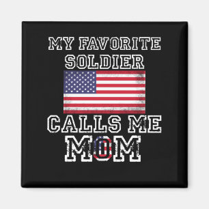 Mein Lieblingssoldat nennt mich Mama Proud Army Ma Magnet