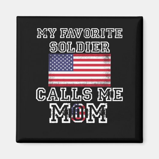 Mein Lieblingssoldat nennt mich Mama Proud Army Ma Magnet (Vorne)