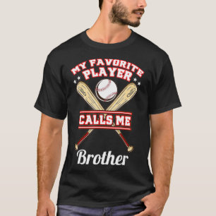 Mein Lieblingsspieler nennt mich Bruder Baseball T-Shirt