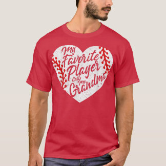 Mein Lieblingsspieler nennt mich Grandma Baseball  T-Shirt