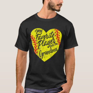 Mein Lieblingsspieler nennt mich Grandma Softball  T-Shirt