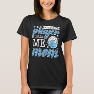 Mein Lieblingsspieler nennt mich Mama Volleyball T-Shirt