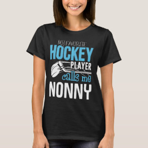 Mein Lieblingsspieler nennt mich Nonny Shirt Hocke