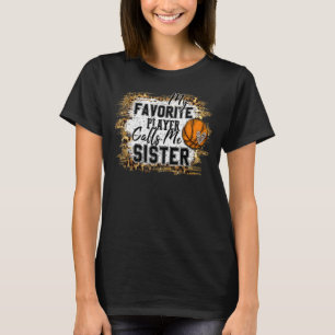 Mein Lieblingsspieler nennt mich Schwester Basketb T-Shirt