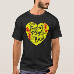 Mein Lieblingsspieler nennt mich Tante Softball He T-Shirt