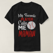 Mein Lieblingsspieler ruft mich MAMAMAW Baseball a T-Shirt (Design vorne)