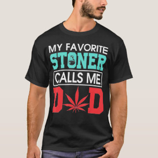Mein Lieblingsstoner ruft mich Vater Weed an T-Shirt