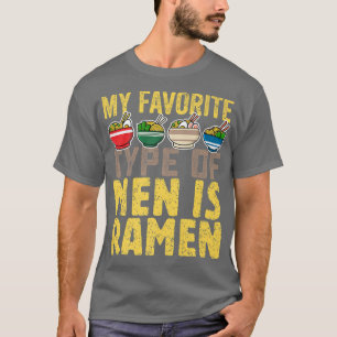 Mein Lieblingstyp ist Ramen, Niedlich Japanisch fü T-Shirt