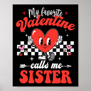 Mein Lieblingsvalentinstag nennt mich Schwester Fr Poster