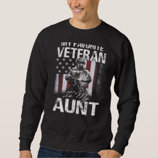 Mein Lieblingsveteran ist die Flagge meiner Tante  Sweatshirt