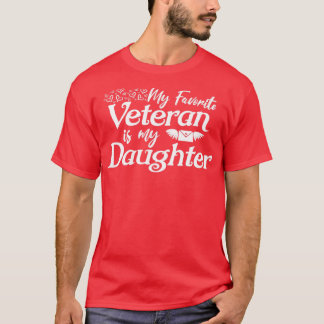 Mein Lieblingsveteran ist meine Tochter für Proud  T-Shirt
