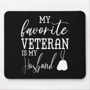Mein Lieblingsveteran mein Mann militärischer Ehem Mousepad