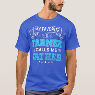 Mein liebster Bauer nennt mich Vater Mutter D T-Shirt