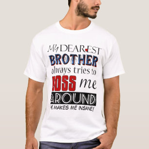 Mein liebster Bruder führt mich zum Funny Family T T-Shirt
