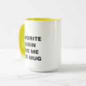 Mein liebster Cousin hat mir diese Tasse lustig ge (Vorderseite Links)