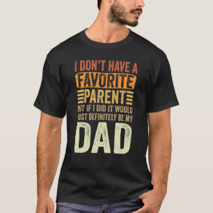 Mein liebster Eltern ist definitiv mein Vater Retr T-Shirt