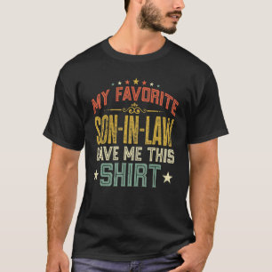 Mein liebster Sohn hat mir diese Mutter im Gesetz  T-Shirt