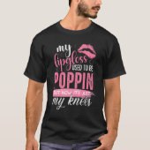 Mein Lippenglanz war früher Poppin 1 T-Shirt (Vorderseite)