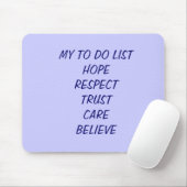 MEIN LISTHOPERESPECTTRUSTCAREBELIEVE TUN MOUSEPAD (Mit Mouse)