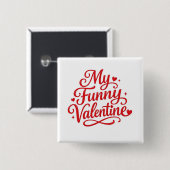 Mein lustiger Valentin Button (Vorne & Hinten)