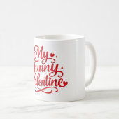 Mein lustiger Valentin Kaffeetasse (VorderseiteRechts)