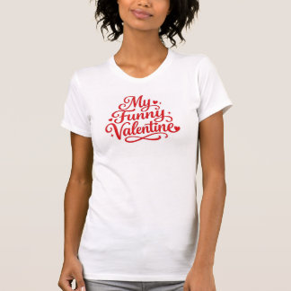 Mein lustiger Valentine T-Shirt