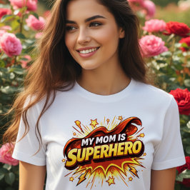Mein-Mama-ist-ein-Superheld-T-Shirt T-Shirt