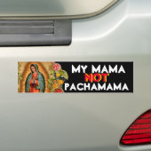 MEIN MAMA NICHT PACHAMAMA GUADALUPE AUTOAUFKLEBER (Auf Auto)