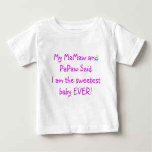 Mein MaMaw und Papaya-Frucht sagten, dass ich das Baby T-shirt