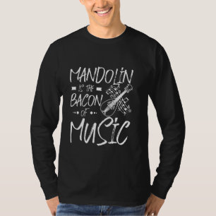 Mein Mandolin ist der Speck der Musik T-Shirt