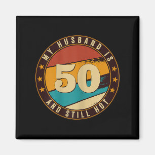 Mein Mann 50 immer noch heiß 50. Geburtstag Retro- Magnet