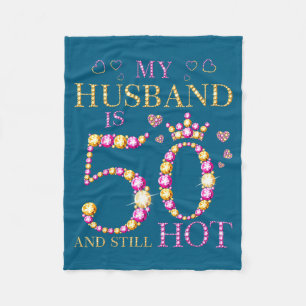 Mein Mann 50 immer noch heiß mein Mann 50. Geburts Fleecedecke