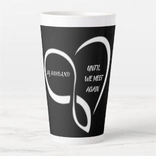 Mein Mann, bis wir wieder eine riesige Tasse mit K