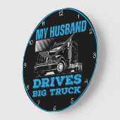 Mein Mann fährt einen großen Lkw Große Wanduhr (Winkel)
