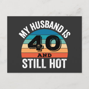 Mein Mann ist 40 und immer noch heiß Feiertagspostkarte
