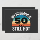 Mein Mann ist 50 und immer noch heiß Einladung (Vorne/Hinten)