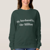 Mein Mann ist im Militär Sweatshirt (Vorderseite)