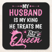 Mein Mann ist mein König, der mich wie eine Königi Rechteckiger Pappuntersetzer (Vorderseite)