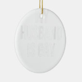 Mein Mann ist schwul Keramik Ornament (Rechts)