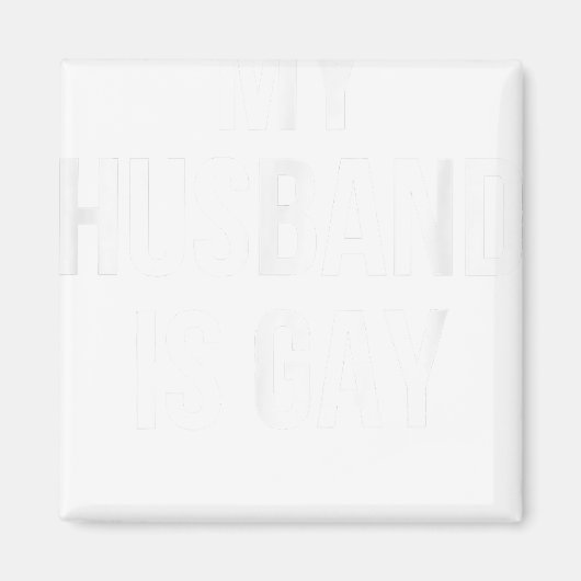 Mein Mann ist schwul Magnet (Vorne)