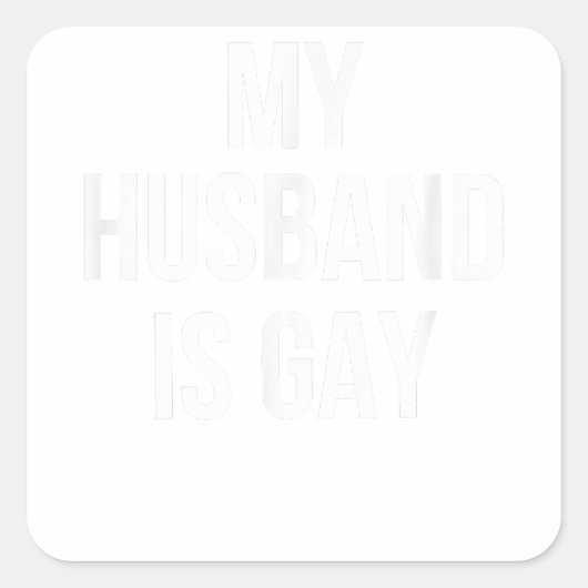 Mein Mann ist schwul Quadratischer Aufkleber (Vorderseite)