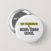 Mein Mann ist Sofa King Cool Button (Vorne & Hinten)