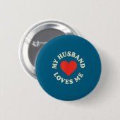 Mein Mann liebt mich romantisches Jubiläum, Geburt Button (Vorne & Hinten)