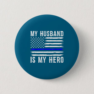 Mein Mann mein Held dünne blaue Linie Polizeibeamt Button