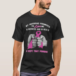 Mein Mann versprach, mich zu Liebe - er Behielt, d T-Shirt
