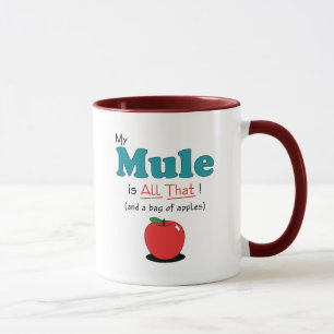 Mein Maultier ist alles das! Lustiges Maultier Tasse