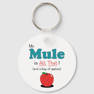 Mein Maultier ist alles! Funny Mule Schlüsselanhänger