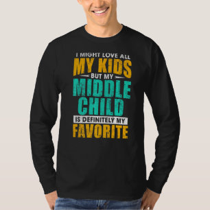 Mein Mittelkind ist mein Lieblings-Familienvater T-Shirt