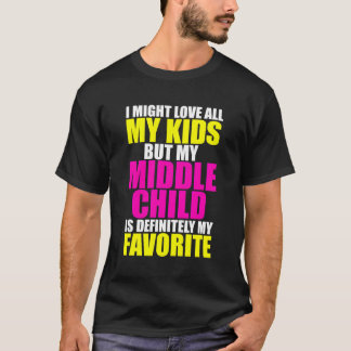 Mein Mittelkind ist mein Lieblings-Funny-Elternspi T-Shirt